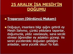 25 Aralık İsa Mesih’in doğumu